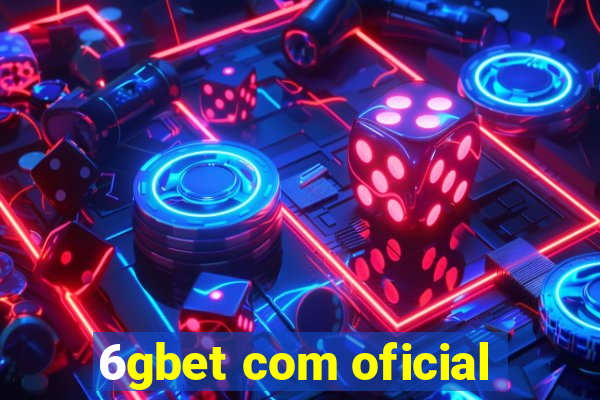 6gbet com oficial